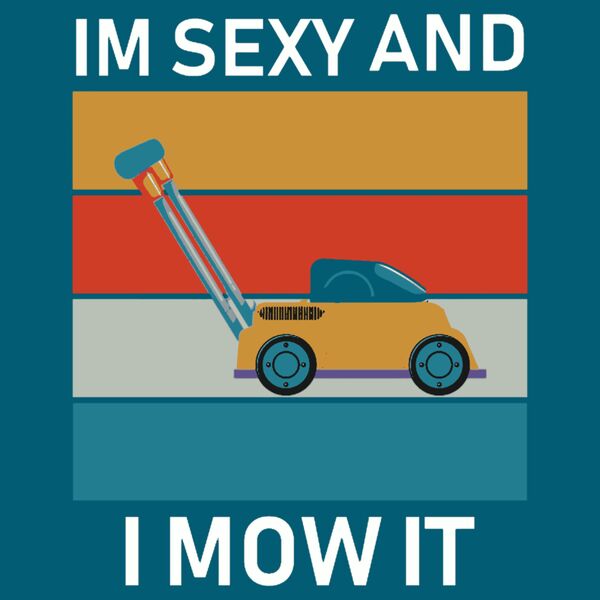 I'm Sexy and I Mow It Thumbnail
